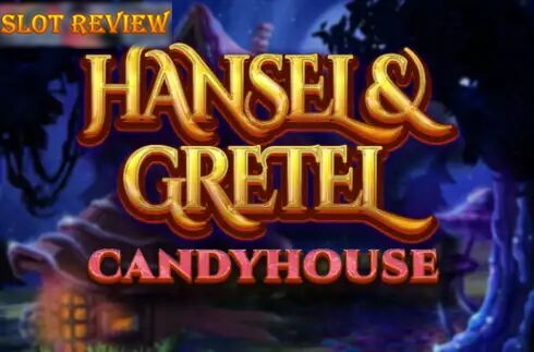 Hansel & Gretel Candyhouse Slot Review